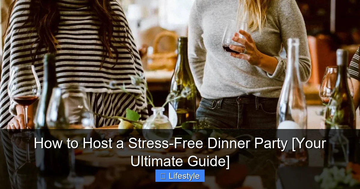 Featured image for How to Host a Stress-Free Dinner Party [Your Ultimate Guide]