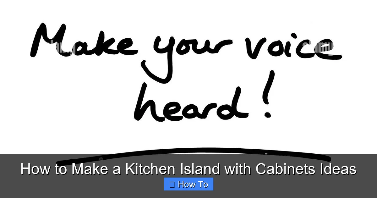 Featured image for How to Make a Kitchen Island with Cabinets Ideas