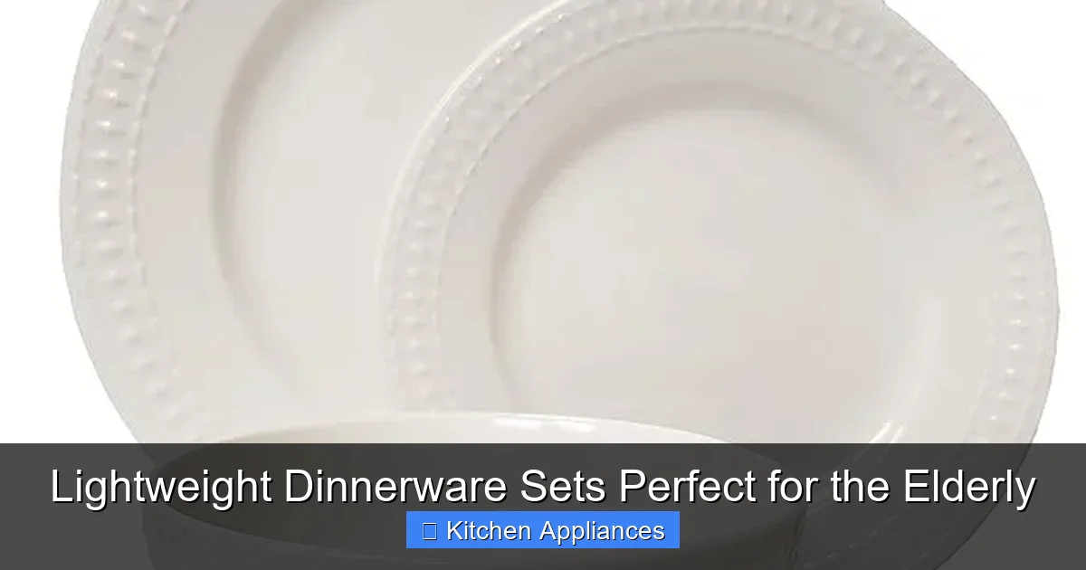 Featured image for Lightweight Dinnerware Sets Perfect for the Elderly