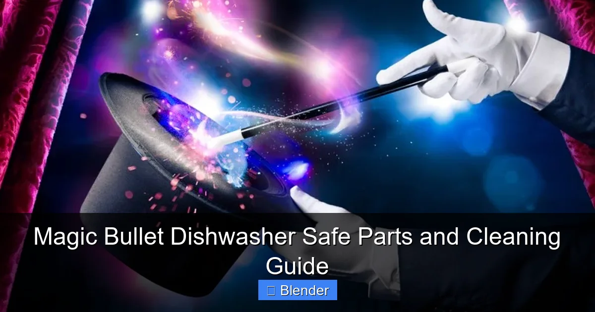 Featured image for Magic Bullet Dishwasher Safe Parts and Cleaning Guide