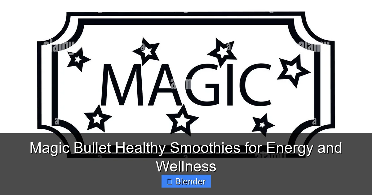 Featured image for Magic Bullet Healthy Smoothies for Energy and Wellness