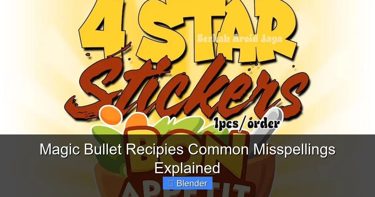 Featured image for Magic Bullet Recipies Common Misspellings Explained
