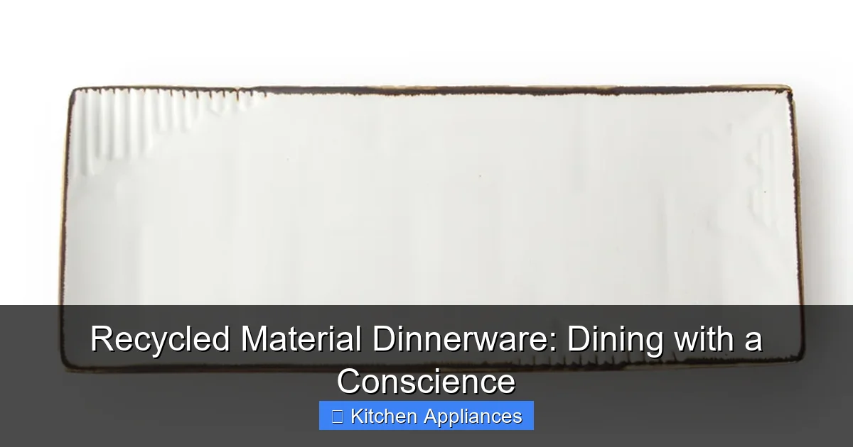 Featured image for Recycled Material Dinnerware: Dining with a Conscience