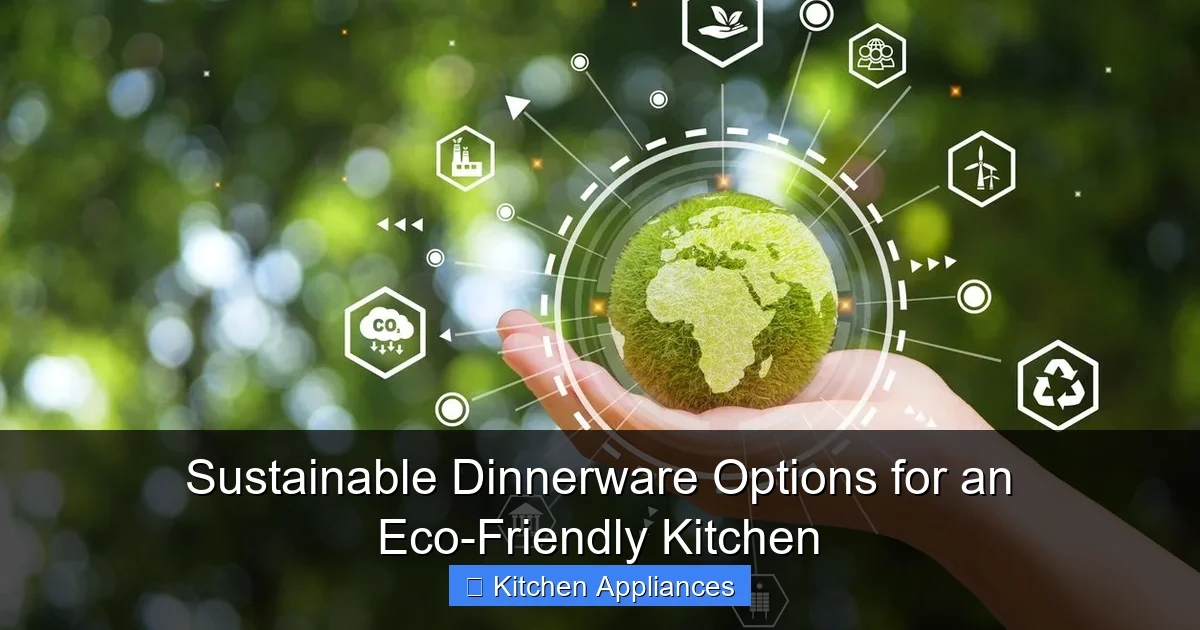 Featured image for Sustainable Dinnerware Options for an Eco-Friendly Kitchen