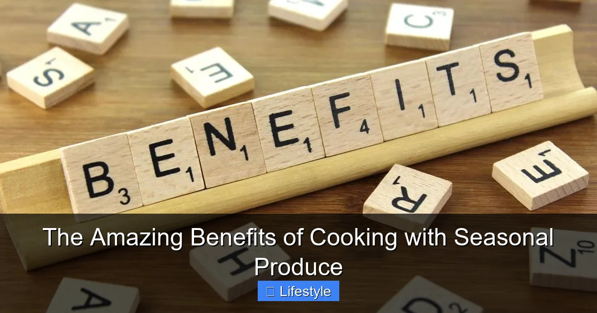 Featured image for The Amazing Benefits of Cooking with Seasonal Produce