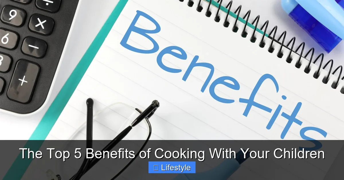 Featured image for The Top 5 Benefits of Cooking With Your Children