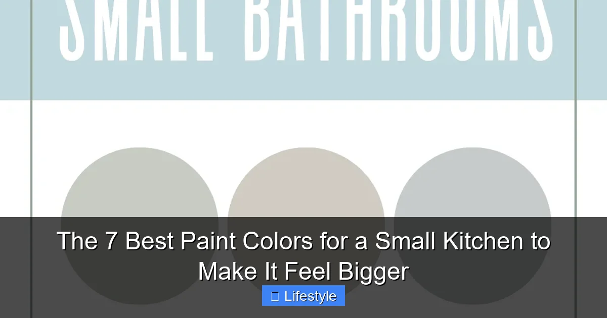 Featured image for The 7 Best Paint Colors for a Small Kitchen to Make It Feel Bigger