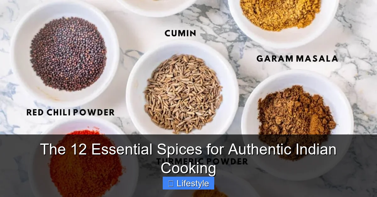 Featured image for The 12 Essential Spices for Authentic Indian Cooking