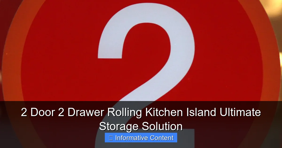 2 Door 2 Drawer Rolling Kitchen Island Ultimate Storage Solution