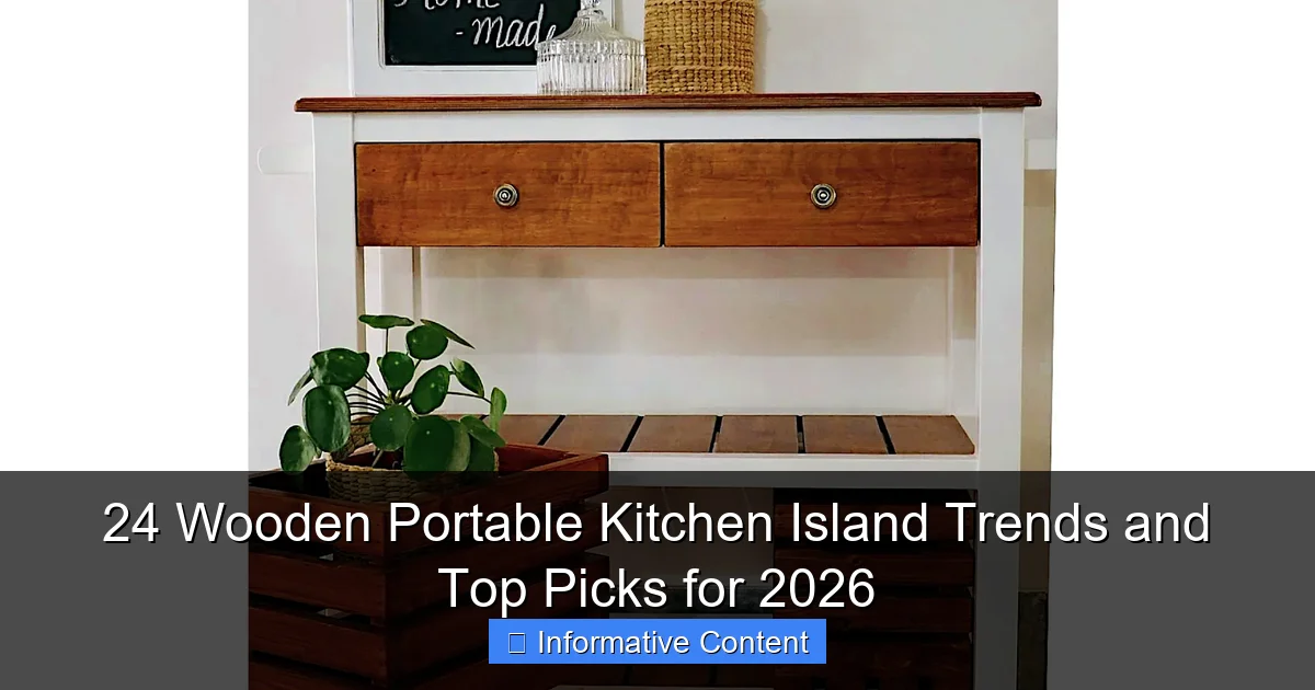 24 Wooden Portable Kitchen Island Trends and Top Picks for 2026