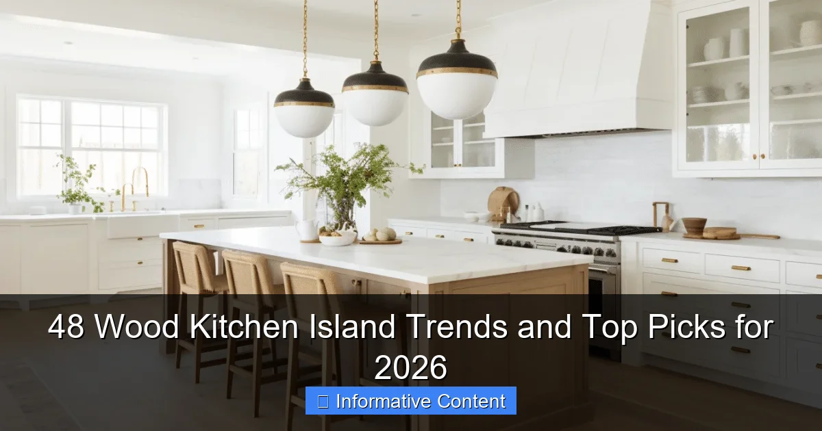 48 Wood Kitchen Island Trends and Top Picks for 2026