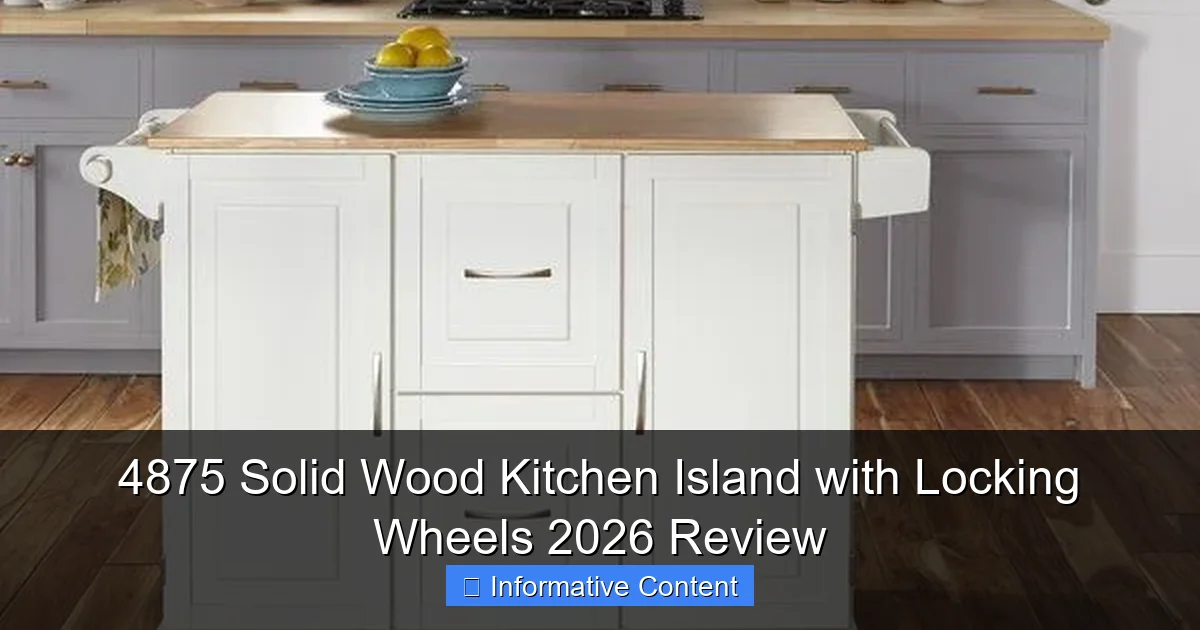 4875 Solid Wood Kitchen Island with Locking Wheels 2026 Review