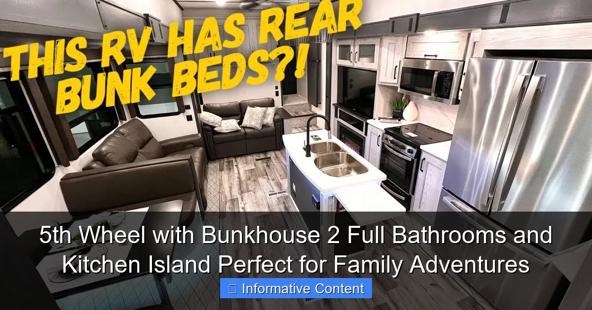 5th Wheel with Bunkhouse 2 Full Bathrooms and Kitchen Island Perfect for Family Adventures