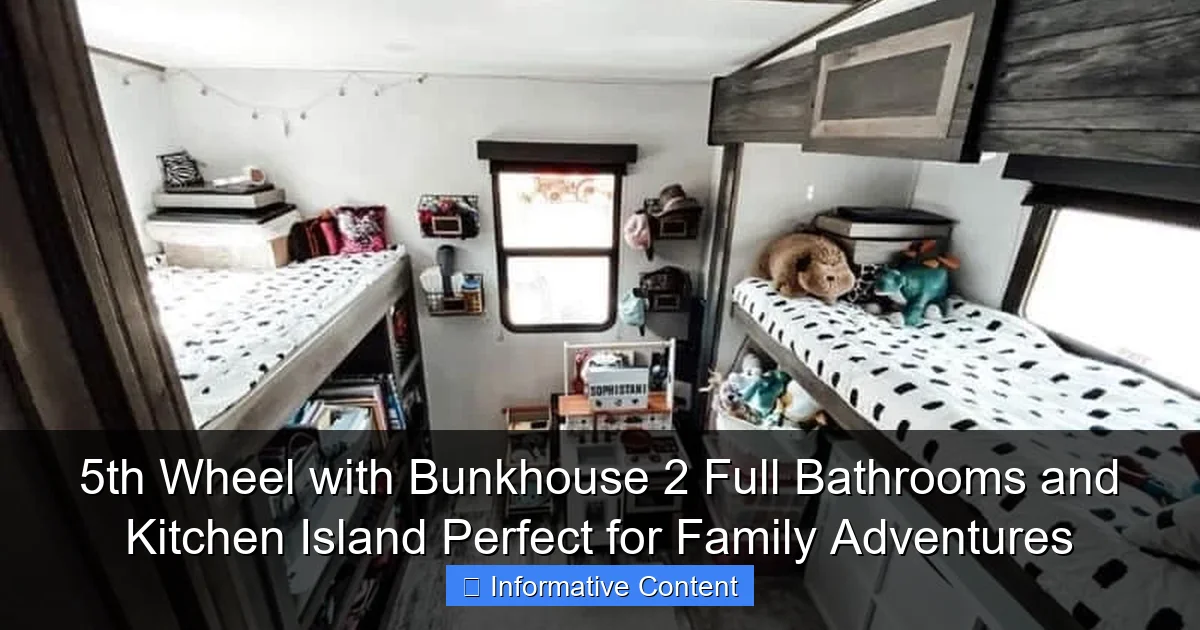 5th Wheel with Bunkhouse 2 Full Bathrooms and Kitchen Island Perfect for Family Adventures