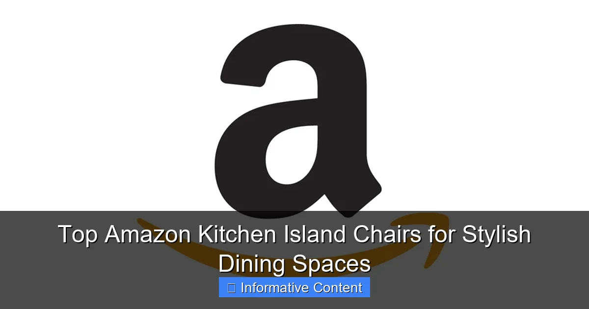 Top Amazon Kitchen Island Chairs for Stylish Dining Spaces