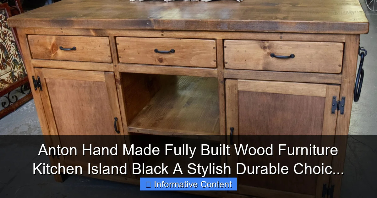 Anton Hand Made Fully Built Wood Furniture Kitchen Island Black A Stylish Durable Choic...