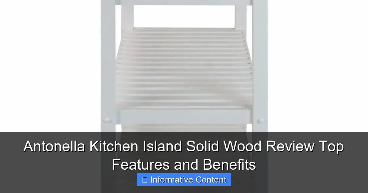 Antonella Kitchen Island Solid Wood Review Top Features and Benefits