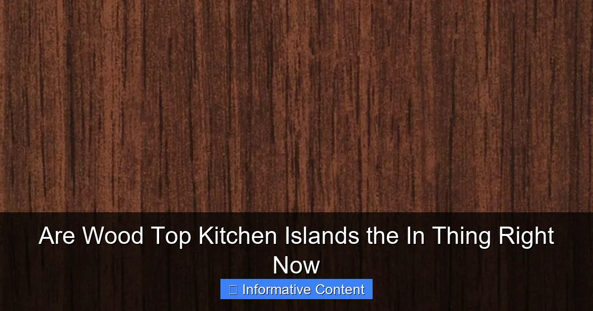 Are Wood Top Kitchen Islands the In Thing Right Now