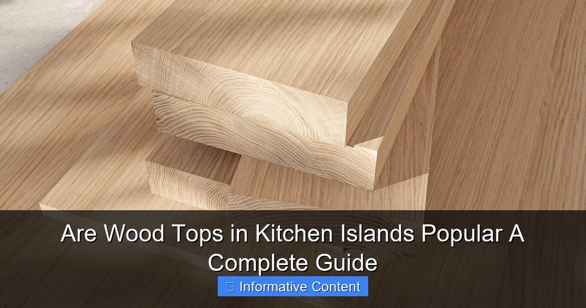 Are Wood Tops in Kitchen Islands Popular A Complete Guide