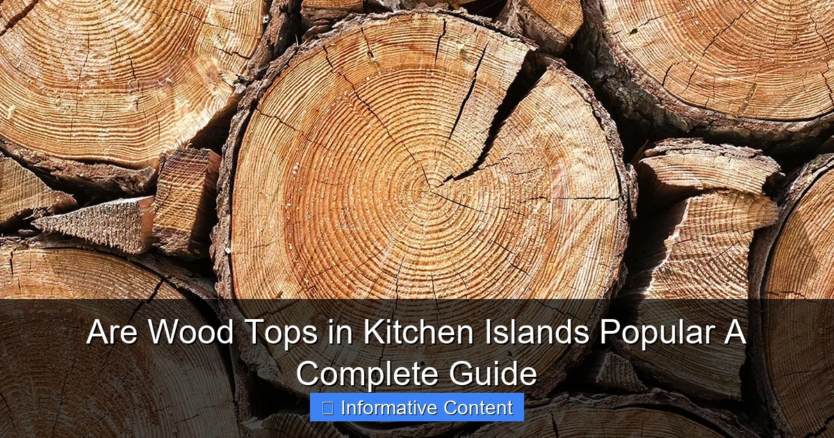 Are Wood Tops in Kitchen Islands Popular A Complete Guide