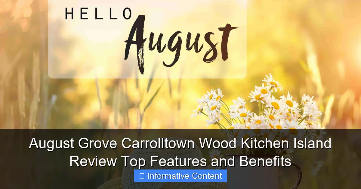 August Grove Carrolltown Wood Kitchen Island Review Top Features and Benefits