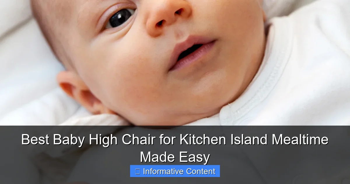 Best Baby High Chair for Kitchen Island Mealtime Made Easy