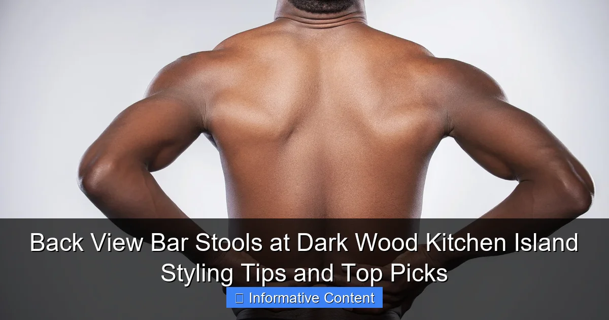 Back View Bar Stools at Dark Wood Kitchen Island Styling Tips and Top Picks