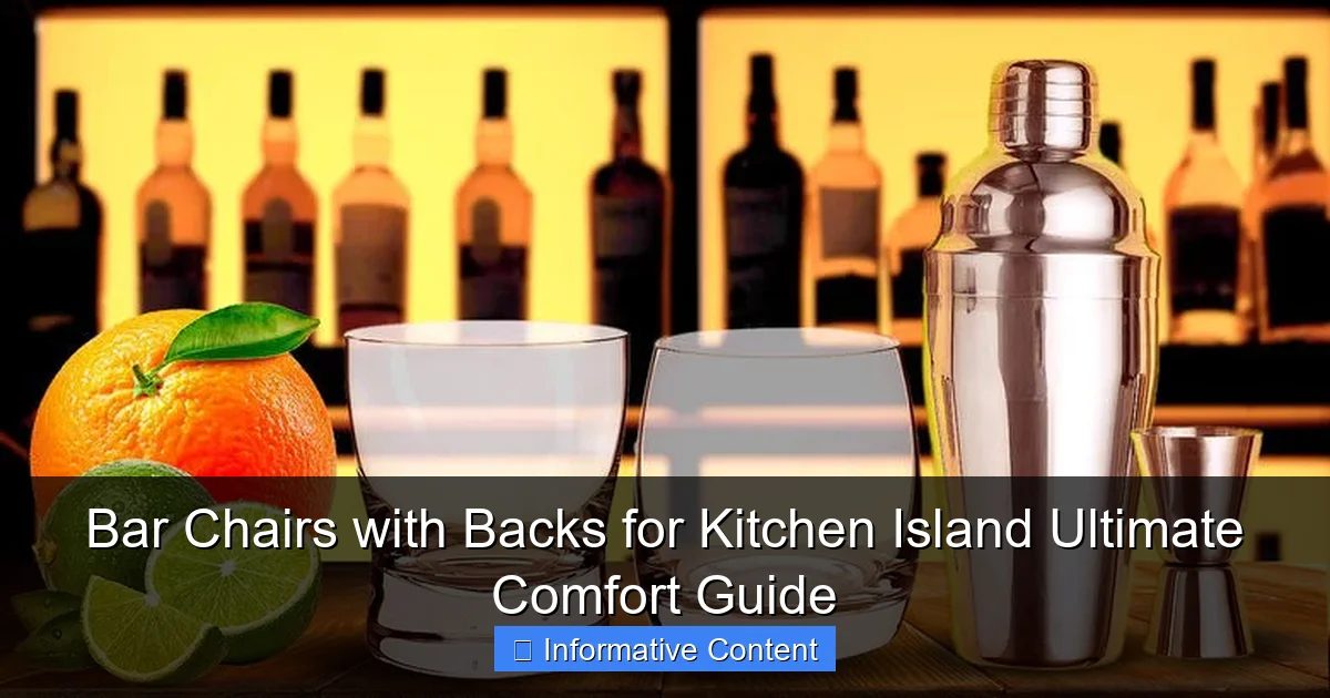 Bar Chairs with Backs for Kitchen Island Ultimate Comfort Guide