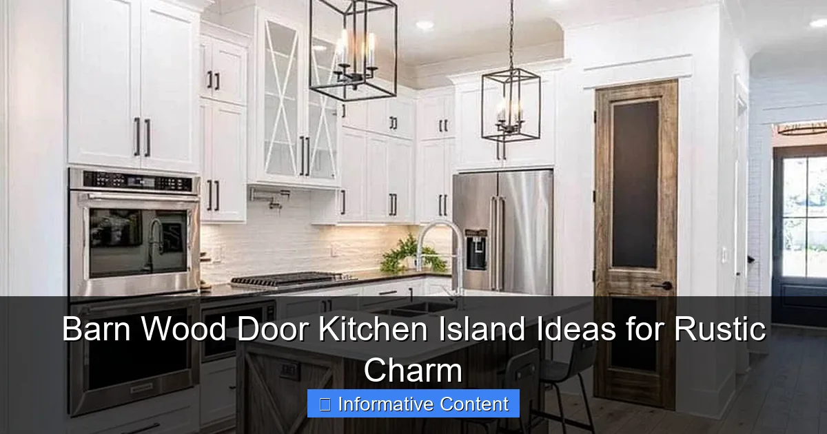 Barn Wood Door Kitchen Island Ideas for Rustic Charm