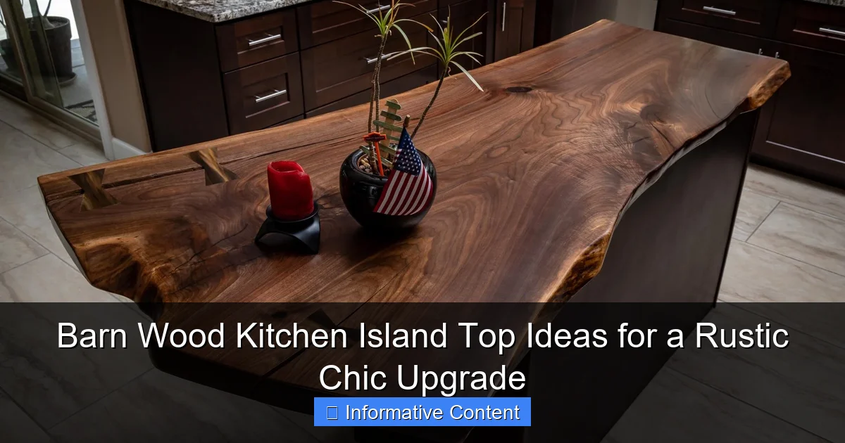 Barn Wood Kitchen Island Top Ideas for a Rustic Chic Upgrade