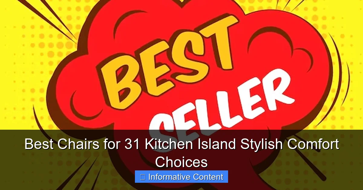 Best Chairs for 31 Kitchen Island Stylish Comfort Choices