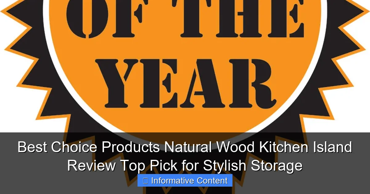 Best Choice Products Natural Wood Kitchen Island Review Top Pick for Stylish Storage