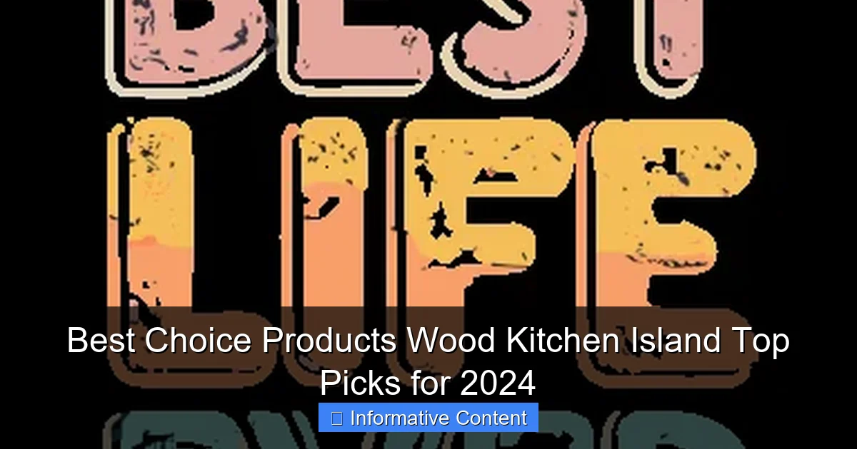 Best Choice Products Wood Kitchen Island Top Picks for 2024