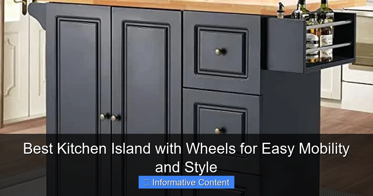 Best Kitchen Island with Wheels for Easy Mobility and Style