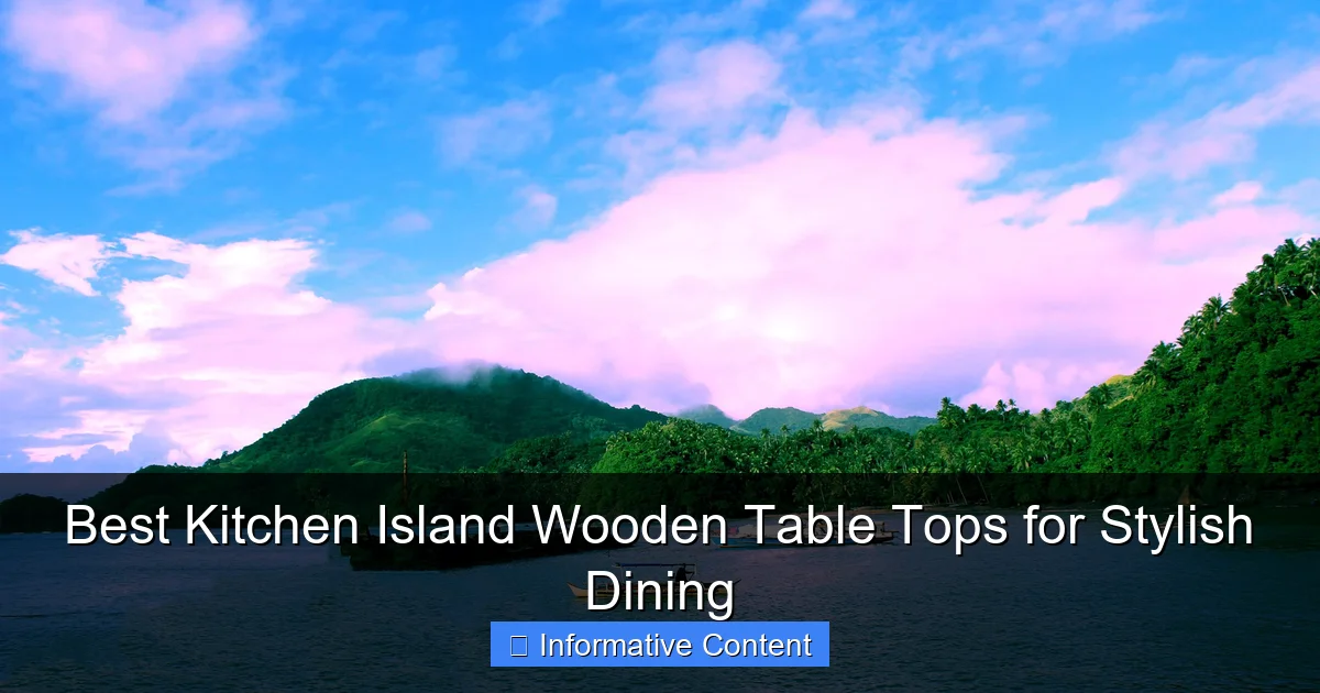 Best Kitchen Island Wooden Table Tops for Stylish Dining
