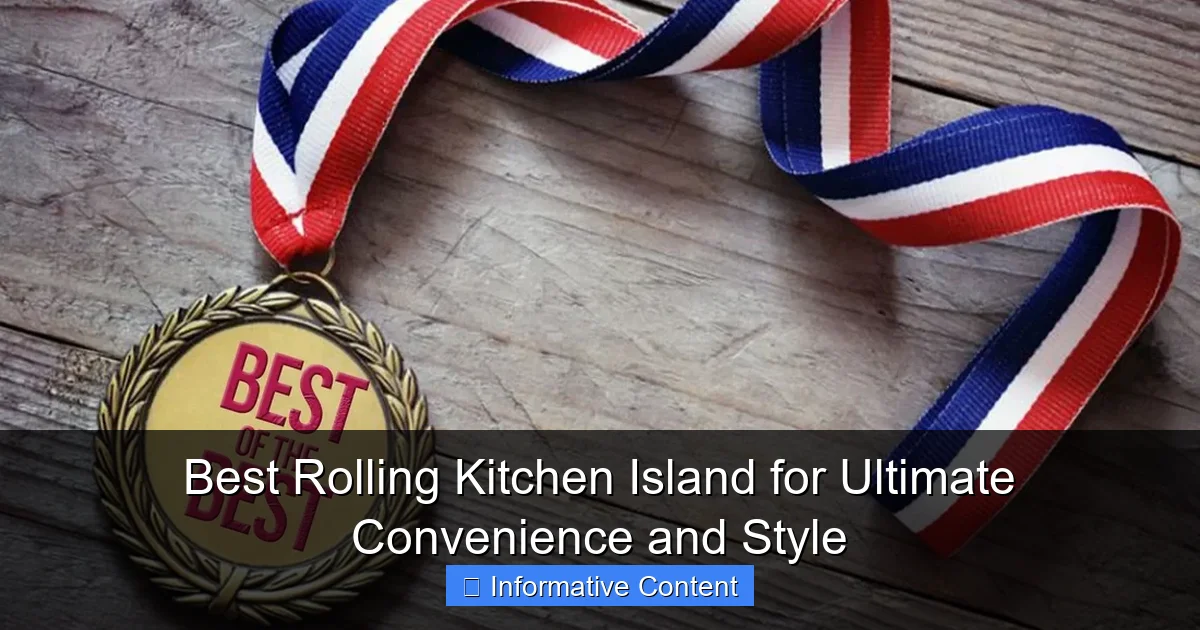 Best Rolling Kitchen Island for Ultimate Convenience and Style