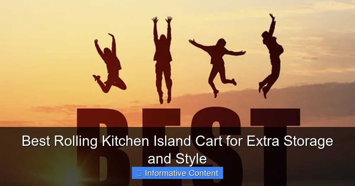Best Rolling Kitchen Island Cart for Extra Storage and Style