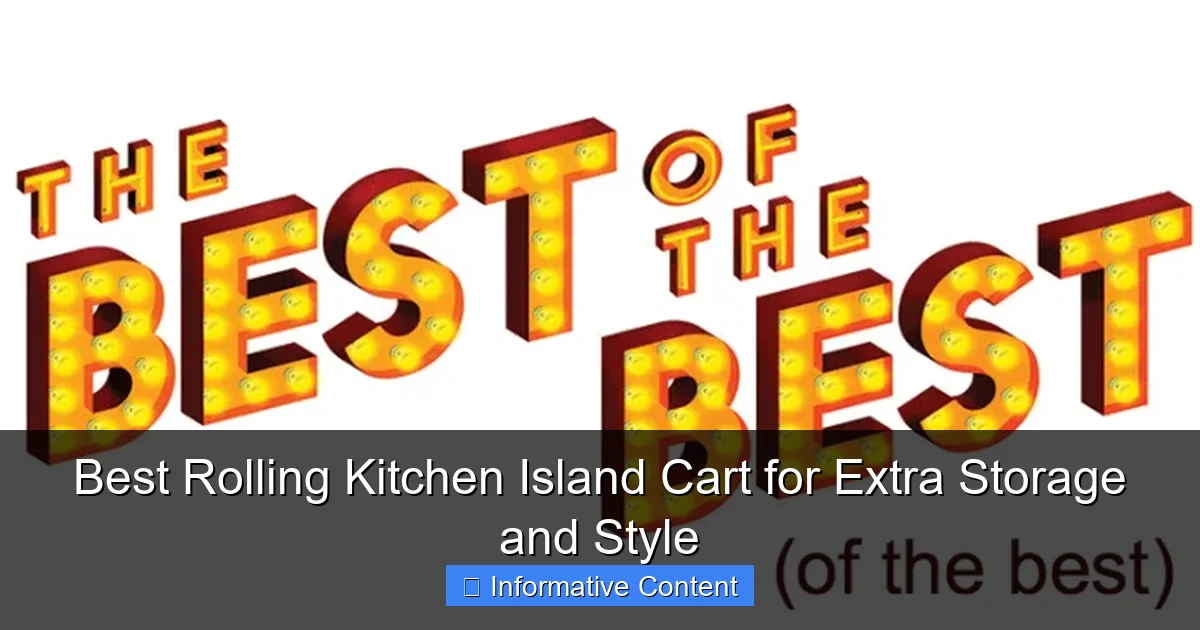 Best Rolling Kitchen Island Cart for Extra Storage and Style