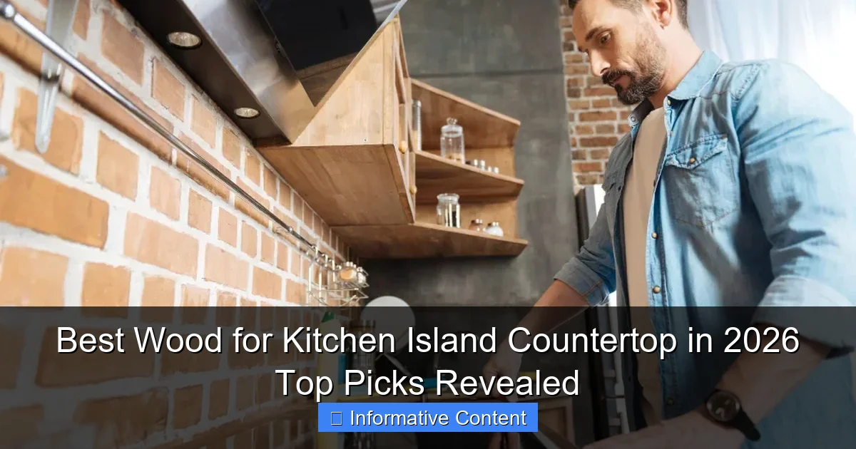 Best Wood for Kitchen Island Countertop in 2026 Top Picks Revealed
