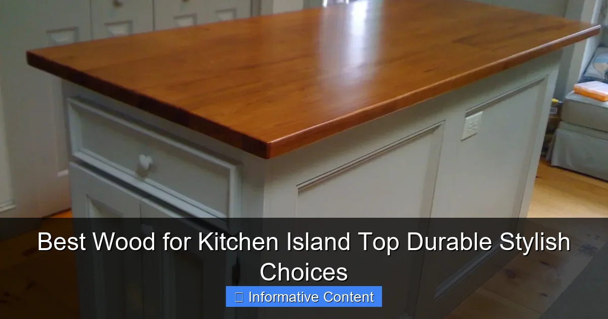 Best Wood for Kitchen Island Top Durable Stylish Choices