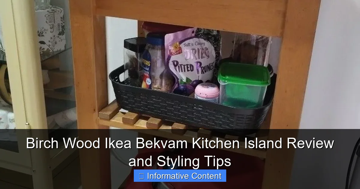 Birch Wood Ikea Bekvam Kitchen Island Review and Styling Tips
