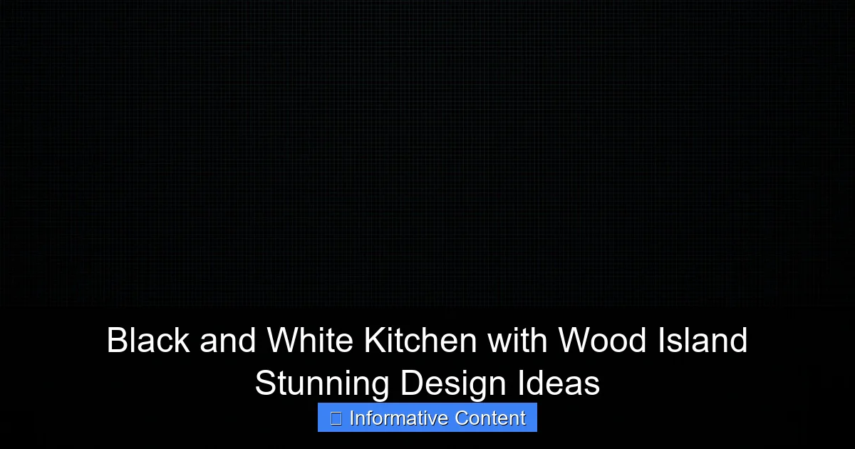 Black and White Kitchen with Wood Island Stunning Design Ideas