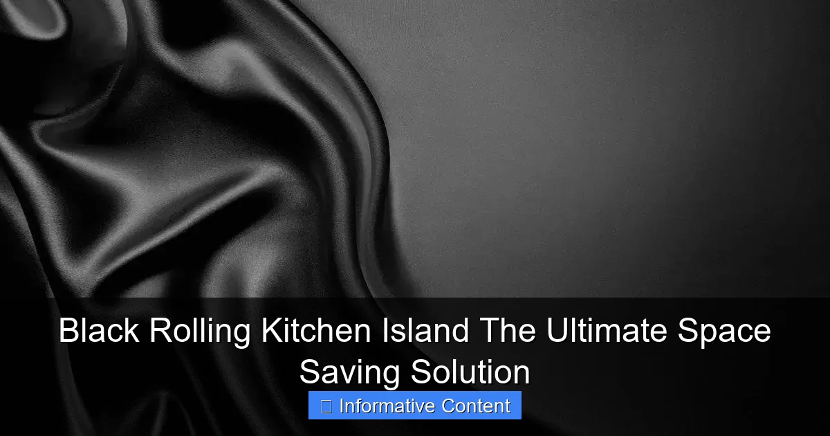 Black Rolling Kitchen Island The Ultimate Space Saving Solution