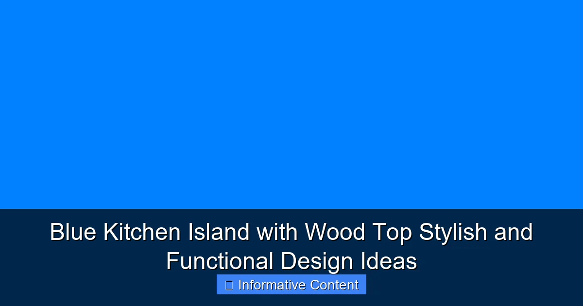 Blue Kitchen Island with Wood Top Stylish and Functional Design Ideas