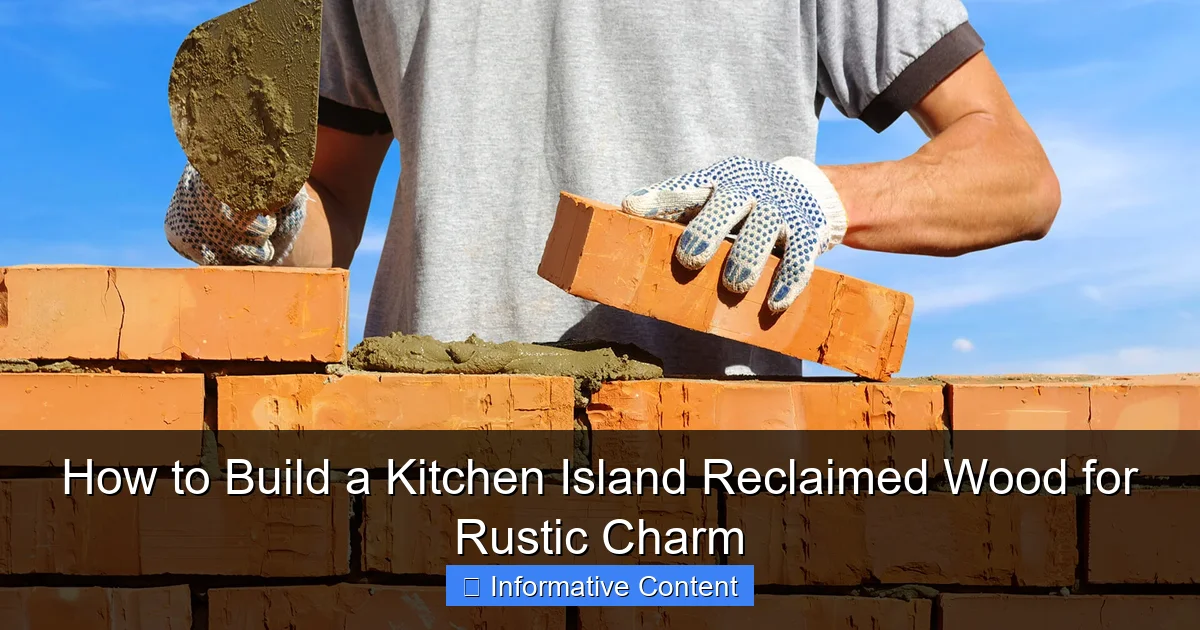How to Build a Kitchen Island Reclaimed Wood for Rustic Charm