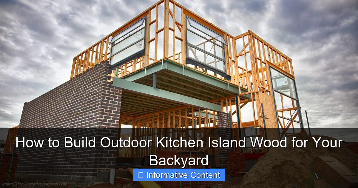 How to Build Outdoor Kitchen Island Wood for Your Backyard