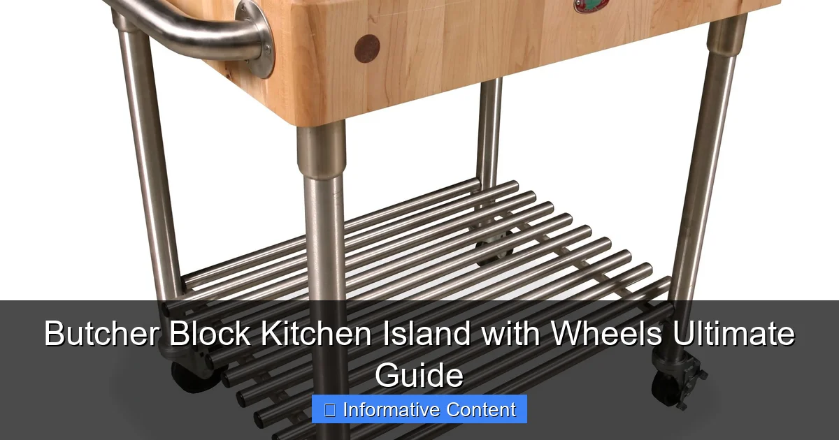 Butcher Block Kitchen Island with Wheels Ultimate Guide
