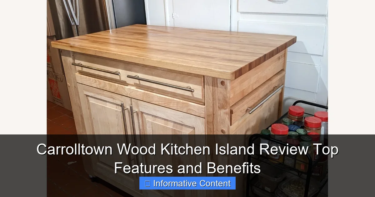 Carrolltown Wood Kitchen Island Review Top Features and Benefits
