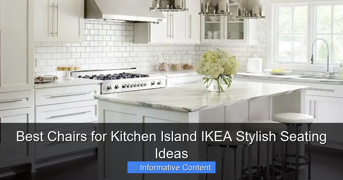 Best Chairs for Kitchen Island IKEA Stylish Seating Ideas