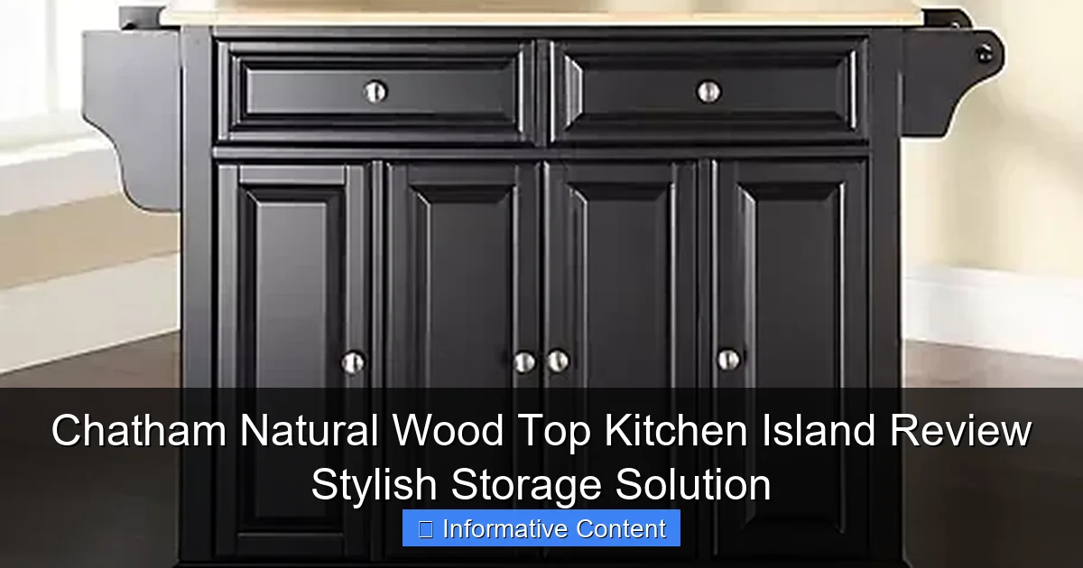 Chatham Natural Wood Top Kitchen Island Review Stylish Storage Solution